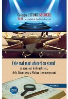 coperta Cele mai mari afaceri cu statul si norocosii lor beneficiari de la Strousberg si Malaxa la contemporani