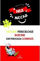 Cele mai periculoase bancuri din