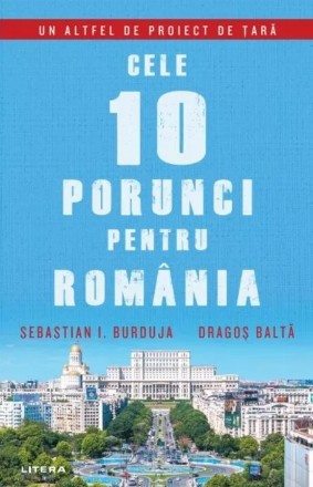 Cele 10 porunci pentru România