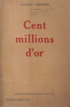 Cent millions d\'or (Editie 1927)