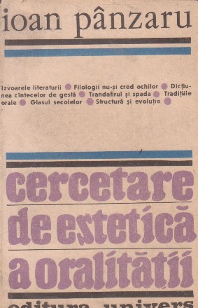 Cercetare de estetica a oralitatii. Eseu despre cintecele de gesta