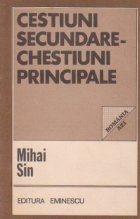 Cestiuni secundare Chestiuni principale