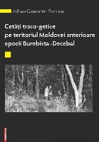 Cetăţi traco getice teritoriul Moldovei