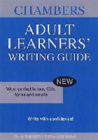 Chambers Adult Learners\' Writing Guide