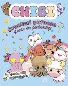 Chibi - Creaturi pufoase : carte de activităţi