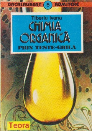 Chimia organica prin teste-grila