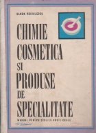 Chimie cosmetica si produse de specialitate (manual pentru scolile postliceale)