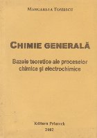 Chimie generala Volumul Bazele teoretice