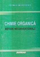 Chimie organica - Metode neconventionale (Bratulescu)