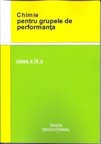 Chimie pentru grupele de performanta clasa a IX - a