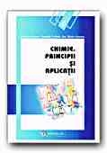 CHIMIE. PRINCIPII SI APLICATII