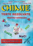 coperta Chimie. Teste rezolvate pentru gimnaziu