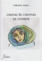 coperta Chipuri in chipuri de cuvinte