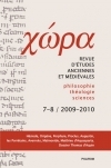 Chora. Nr. 7-8/2009-2010. Revista de studii antice si medievale: filosofie, teologie, stiinte