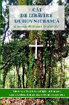 Căi de izbăvire duhovnicească şi mesaje dătătoare de nădejde