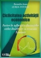 Ciclicitatea activitatii economice. Factori de influenta a fluctuatiilor ciclice identificate in economia Roma