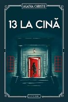 13 la cină