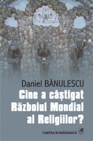 Cine a cistigat Razboiul Mondial al Religiilor?
