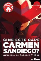 Cine este oare Carmen Sandiego? : poveste bazată pe serialul tv creat de Duane Capizzi