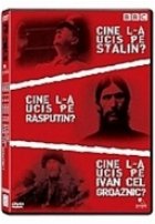 coperta Cine l-a ucis pe Stalin?Cine l-a ucis pe Rasputin?Cine l-a ucis pe Ivan Cel Groaznic