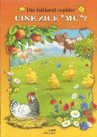 coperta Cine zice MU? Din folclorul copiilor