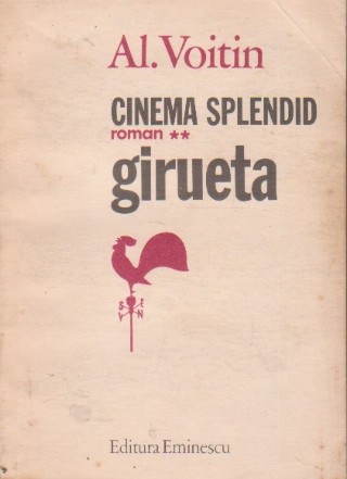 Cinema splendid: Girueta, Volumul al II-lea