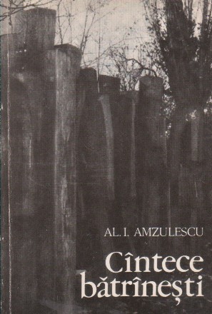Cintece Batrinesti (Al. I. Amzulescu)