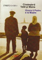 Cinteste-ti Tatal si Mama / Onora il Padre e la Madre (Editie bilingva italiana-romana)
