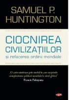 Ciocnirea civilizatiilor refacerea ordinii mondiale