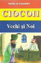 Ciocoii Vechi Noi