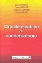 CIRCUITE ELECTRICE CONDENSATOARE