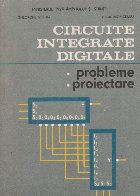 Circuite integrate digitale Probleme Proiectare