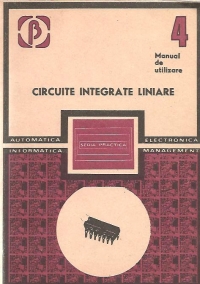 Circuite integrate liniare. Manual de utilizare, Volumul al IV-lea (Bodea, Vatasescu)