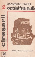 Ciresarii Volumul lea Castelul fetei