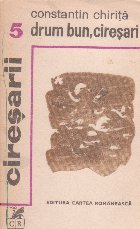 Ciresarii Volumul lea Drum bun