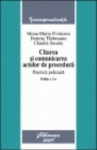 Citarea si comunicarea actelor de procedura. Practica judiciara. Editia a 2-a