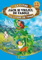 Sa citim JACK SI VREJUL DE FASOLE cu litere de tipar, 3-5 ani