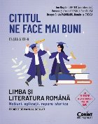 Cititul ne face mai buni : clasa a XII-a,limba şi literatura romană,noţiuni, aplicaţii, repere istorice