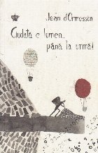 Ciudata lumea pana urma