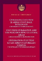 Civilizaţia Cucuteni şi ariile culturale