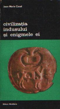 Civilizatia Indusului si enigmele ei