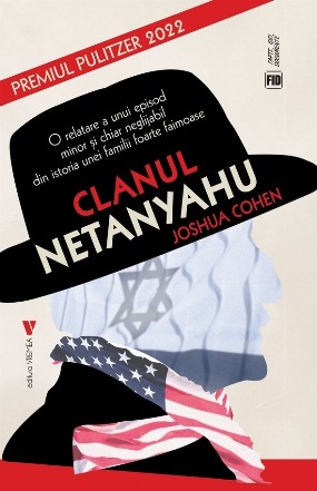 Clanul Netanyahu : povestea unui episod minor, poate chiar lipsit de importanţă, din viaţa unei familii faimoase