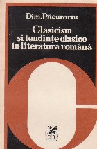 Clasicism si tendinte clasice in literatura romana