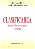 Clasificarea structurilor de primire turistice - editia a IV-a - actualizata la 25 septembrie 2008