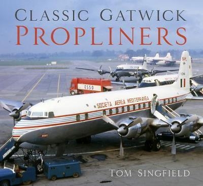Classic Gatwick Propliners