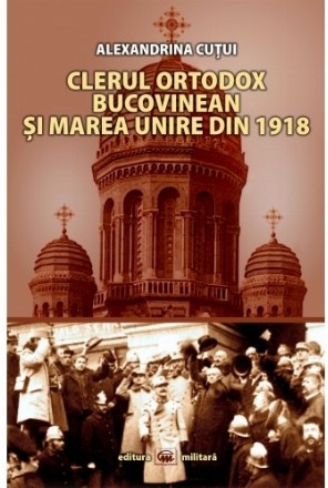 Clerul ortodox bucovinean si Marea Unire din 1918