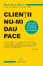 Clientii dau pace Schimbarea atitudinilor