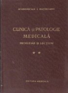Clinica si patologie medicala - Probleme si lectiuni, Volumul al II - lea