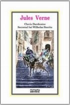 coperta Clovis Dardentor / Secretul lui Wilhelm Storitz