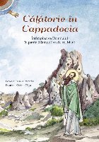 Călătorie în Cappadocia întâmpinarea Domnului